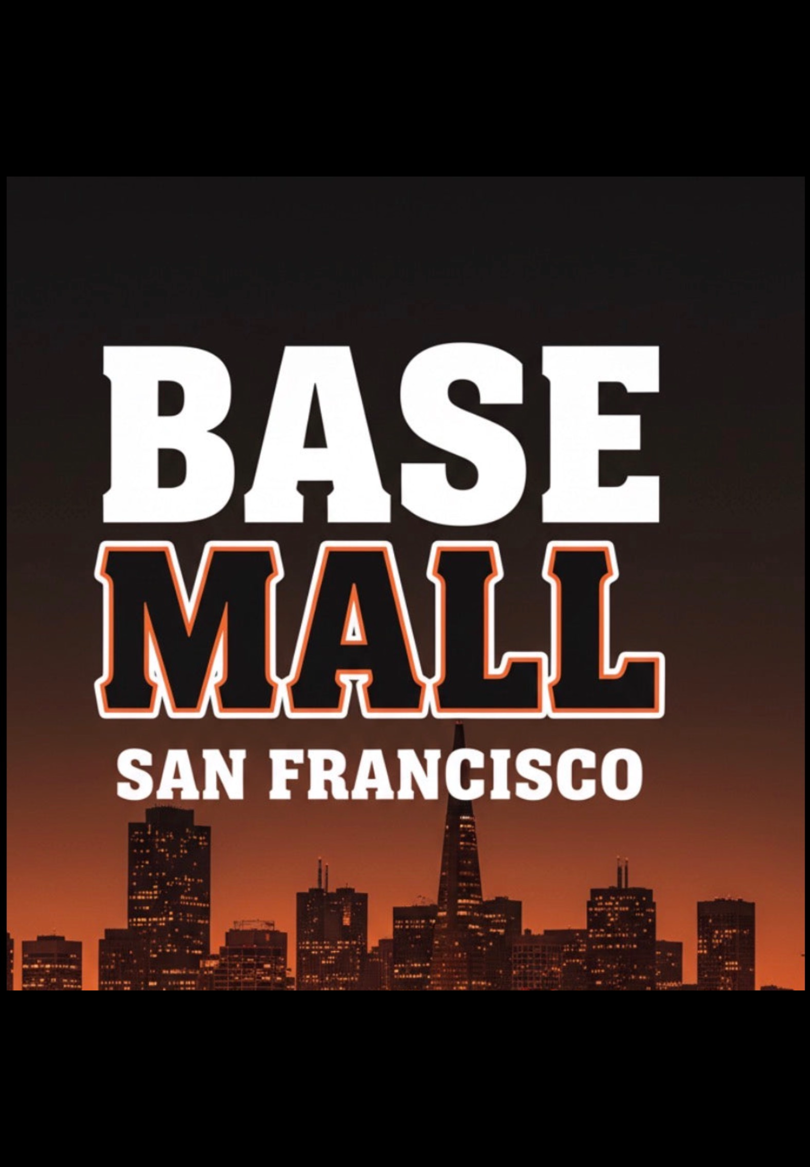 BASEMALL | San Francisco