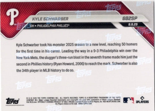 2025 Topps Now Kyle Schwarber #682SP Philadelphia Baseball Card