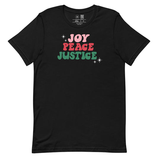 Joy Peace Justice Classic Tee